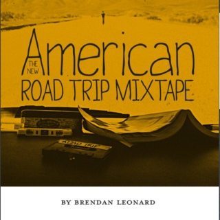 The New American Road Trip Mixtape soundtrack