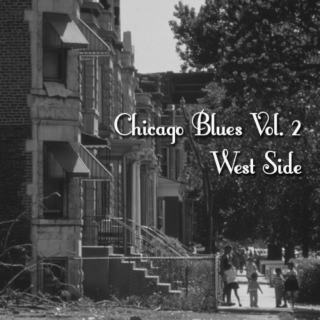Chicago Blues Vol. 2 - West Side