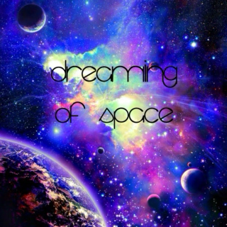 dreaming of space
