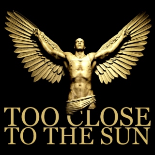 too close to the sun