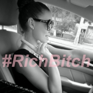 #RichBitch
