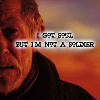 I got soul, but I'm not a soldier