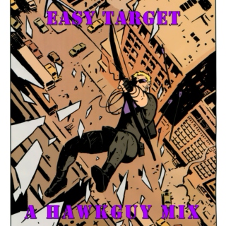 Easy Target: A Hawkguy Mix