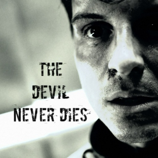 The Devil Never Dies