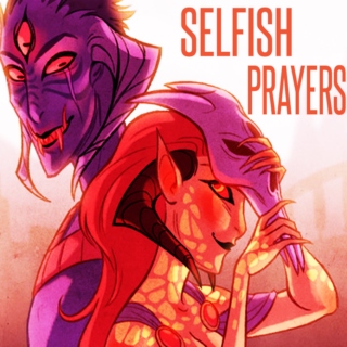 SELFISH PRAYERS
