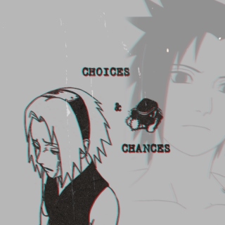 choices & chances
