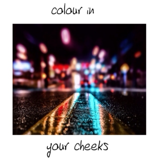 colour in your cheeks
