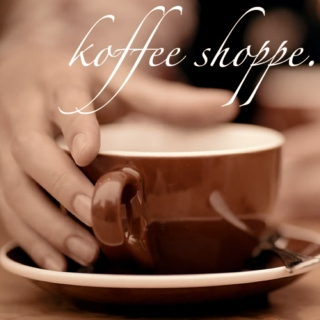 koffee shoppe.