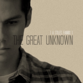 the great unknown