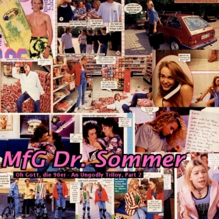 MfG Dr. Sommer (Oh Gott, die 90er - Part 2)