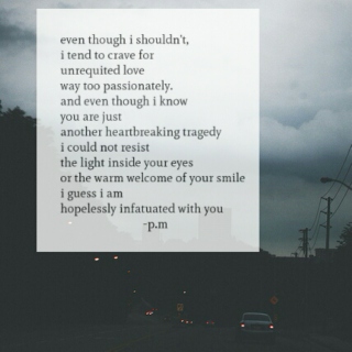 to my unrequited love