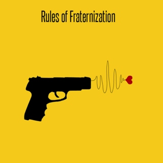 Rules of Fraternization