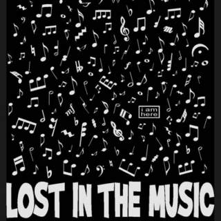Lost in music
