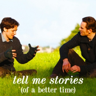 tell me stories (of a better time)