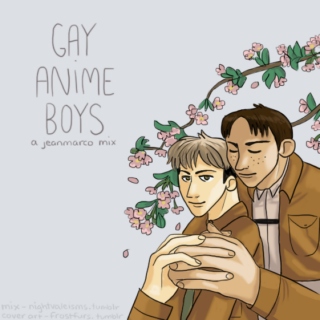 Gay Anime Boys- a jeanmarco mix