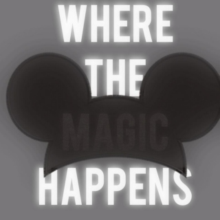 Where The Magic Happens...