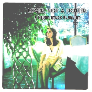 lover, not a fighter;