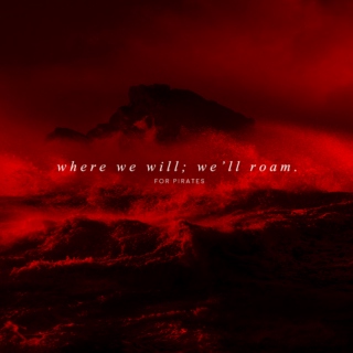 where we will; we’ll roam.