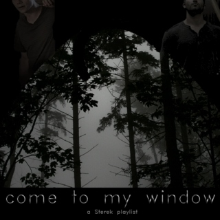 Come To My Window