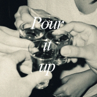 Pour It Up