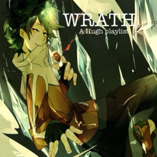 WRATH - A Hugh playlist