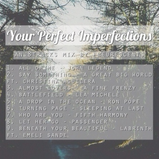 your perfect imperfections