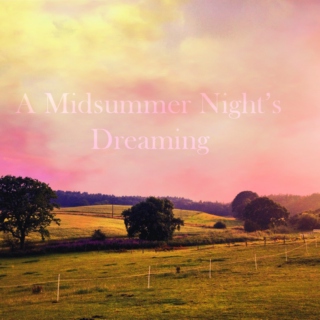 A Midsummer Night's Dreaming