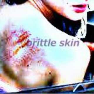 brittle skin