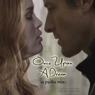 Peter and Lydia / Once Upon A Dream