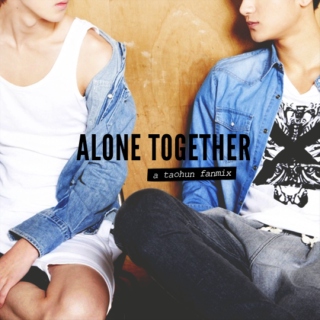 alone together