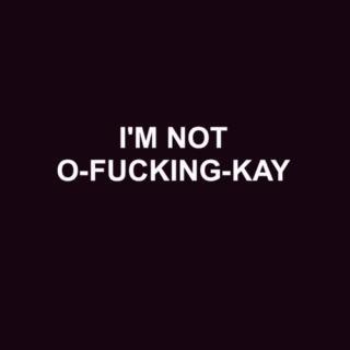 I'm Not Okay (I Promise)