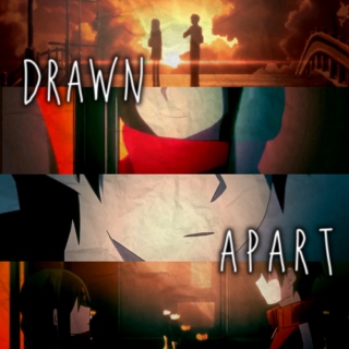 drawn apart
