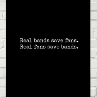 real bands save fans, real fans save bands ✿