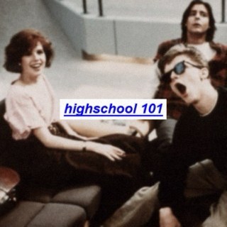 highschool 101
