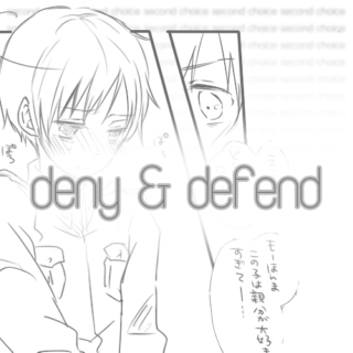deny & defend
