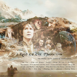 A Road To The Mountains [The Hobbit Fanmix]