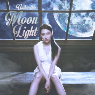 { Under the Moon Light } 