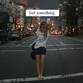 feel something