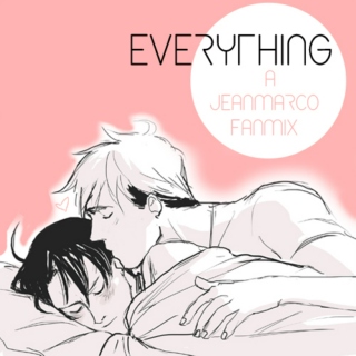 Everything [A JeanMarco Mix]