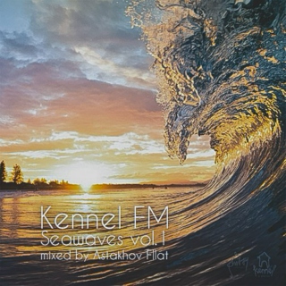 Kennel FM - Sea Waves Vol.1