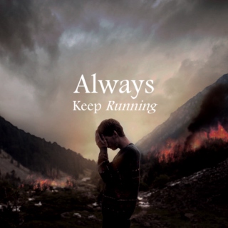 Always Keep Running