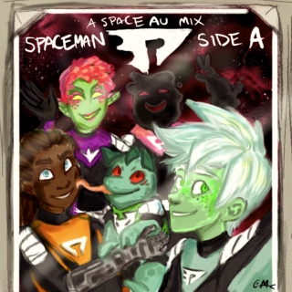 Spaceman: a space au mix (Side A)