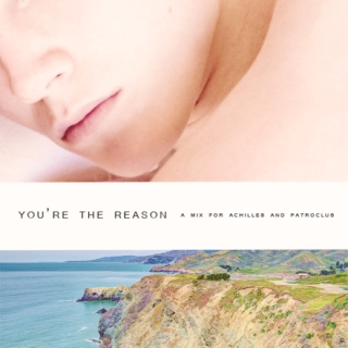 you're the reason