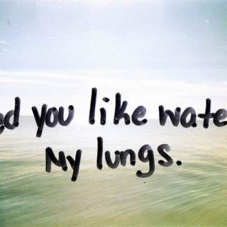 Need You Like Water In My Lungs: Play Crack the Sky