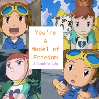 You're A Model of Freedom