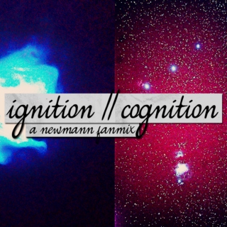 ignition // cognition