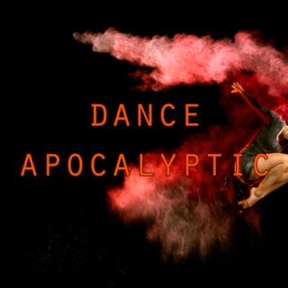 dance apocalyptic