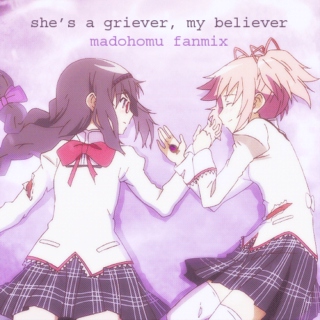 she's a griever, my believer