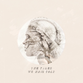 Tales We Have Told