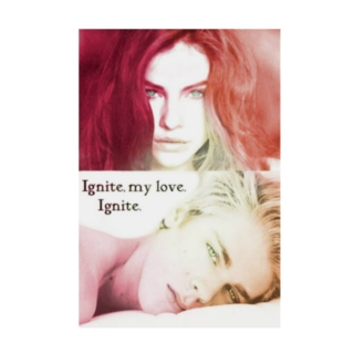 Ignite, my love.